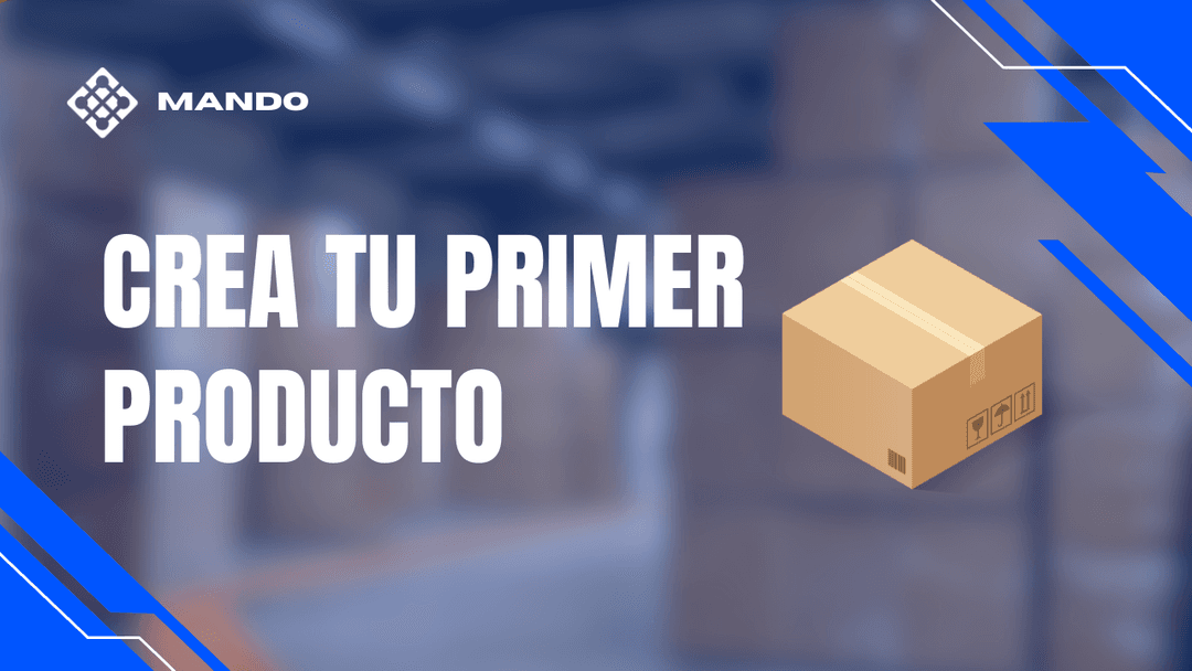 Crea tu primer producto en Mando fácil y rápido